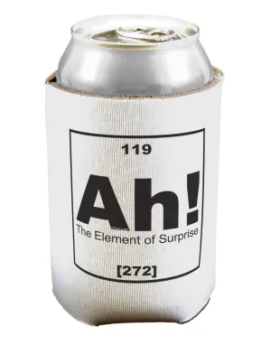 Ah the Element of Surprise Funny Science Can / Bottle Insulator Coolers by TooLoud