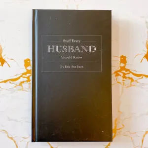 Stuff Every Husband Should Know